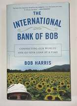 THE INTERNATIONAL BANK OF BOB - BOB HARRIS - $16.00