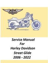 2006 - 2022 Harley Davidson Street Glide Touring Models Service Manuals  - $27.95