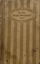 In the rocky mountains by Paul Allen - Lewis &amp; Clark - 1915 Book - £8.65 GBP