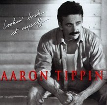 Lookin Back at Myself [Audio CD] Tippin, Aaron - £13.47 GBP