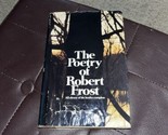 The Poetry Of Robert Frost Hardback Book - $5.45