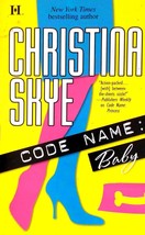 Code Name: Baby by Christina Skye / 2005 Romantic Suspense Novel - £0.89 GBP