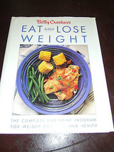 Betty Crocker&#39;s Eat and Lose Weight HCDJ 1990 First Edition Illustrated - £4.98 GBP