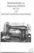 White 127 49-131 Rotary Electric Manual for sewing machine early bobbin style - $12.99