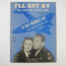 Sheet Music I&#39;ll Get By A Guy Named Joe Irene Dunne Spencer Tracy Vintage 1943 - £7.98 GBP