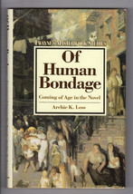 Of Human Bondage: Coming Of Age In The Novel First Ed. Fine Hardcover Dj Maugham - £17.76 GBP
