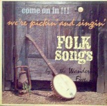 Come On In-We&#39;re Pickin&#39; and Singin&#39; [Vinyl] - £40.08 GBP