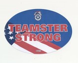 International Brotherhood TEAMSTERS STRONG AFL-CIO UNION  Bumper Sticker  - $7.99