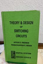 Theory and Design of Switching Circuits (Digital System Design Series) F... - £9.20 GBP