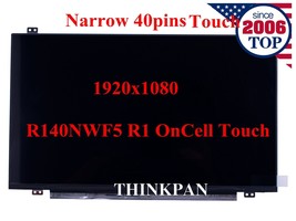 R140NWF5 R1 OnCell Touch LCD Screen Matte FHD 1920x1080 Display 14 in - £131.01 GBP