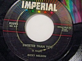 Ricky Nelson-Sweeter Than You / Just A Little Too Much-45rpm-1959-EX - £13.38 GBP