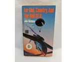 For God, Country, And The Hell Of It John Hickman Novel - $27.25