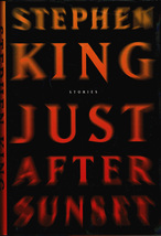 Just After Sunset - Stephen King - Hardcover DJ 1st 2008 - £6.60 GBP
