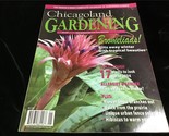 Chicagoland Gardening Magazine Jan/Feb 2004 Bromeliads! 17 Plants for 2004 - $10.00