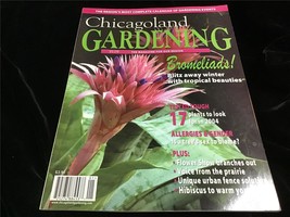 Chicagoland Gardening Magazine Jan/Feb 2004 Bromeliads! 17 Plants for 2004 - £7.98 GBP