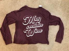 Womens size XL Zoe+Liv &quot;May Contain Wine&quot; Long Sleeve Graphic T-Shirt Burgundy - £8.94 GBP
