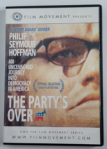 The Party&#39;s Over! Uncensored Journey into Democracy DVD Philip Seymour Hoffman - $4.99