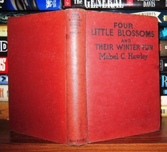 Hawley, Mabel, C. Four Little Blossoms And Their Winter Fun Vintage Copy - $75.00