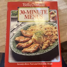 Betty Crocker&#39;s 30 Minute Menus 1992 Vintage First Edition HC/DJ unmarke... - £7.76 GBP