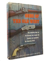Charles Edward Chapel Guns Of The Old West 1st Edition 1st Printing - £63.71 GBP