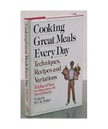 Cooking Great Meals Every Day: Techniques, Recipes and Variations Sax, R... - $5.88