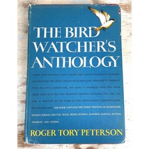The Bird Watcher’s Anthology by Roger Tory Peterson – 1957 1st Edition w... - $33.25