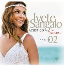 Acustico Em Trancoso - Part 2 [Audio CD] Ivete Sangalo - £19.67 GBP