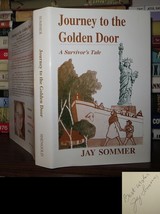 Sommer, Jay Journey To The Golden Door Signed 1st 1st Edition 1st Printing - £37.72 GBP