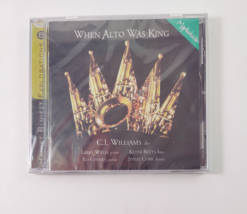 When Alto Was King C. I. Williams Alto ~ Mapleshade [Cd] Brand New &amp; Sealed j7 - £18.13 GBP