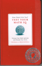 How Smart Are You? Test Your Math IQ by Thomas J Craughwell, Book - £7.84 GBP