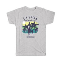 La Ceiba Honduras : Gift T-Shirt Surfing Paradise Beach Tropical Vacation - £14.14 GBP