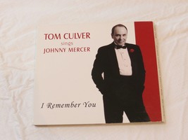 I Remember You: Tom Culver Sings Johnny Mercer by Tom Culver CD Nov-2010 Rhombus - £19.75 GBP