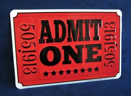 ADMIT ONE Ticket - *US MADE* Embossed Sign - Man Cave Garage Bar Club Wall Décor - £12.56 GBP