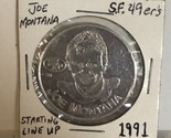 1991 Joe Montana Starting Lineup Coin J1 - £7.11 GBP