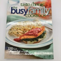 The Busy Family Cookbook : 370 Recipes for Weeknight Dinners 2008 - £7.75 GBP