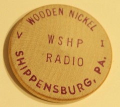 Vintage WSHP Radio Wooden Nickel Shippensburg Pennsylvania - $4.94