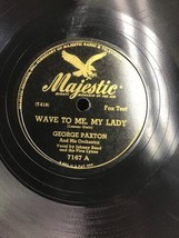George Paxton~Wave To Me, My Lady &amp; You Are Too Beautiful~1946~Fair - £6.66 GBP
