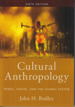 Cultural Anthropology : Tribes, States etc by Bodley (2016, Trade Paperb... - £25.81 GBP