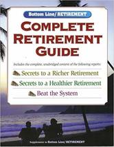 Complete Retirement Guide (Bottom Line/Retirement) 2007 [Paperback] Bottom Line  - £4.90 GBP
