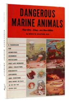 Bruce W. Halstead Dangerous Marine Animals 1st Edition 1st Printing - £71.72 GBP