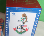 Carlton Heirloom Proud To Serve US Navy Holiday Christmas Ornament 2009 167 - $24.74