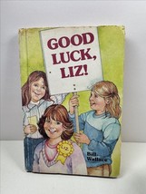 Good Luck Liz, By Bill Wallace, - $11.30