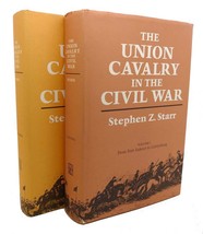 Stephen Z. Starr The Union Cavalry In The Civil War, Vols. 1 &amp; 2 From Fort Sumte - £63.71 GBP