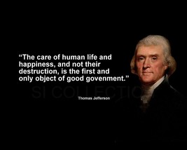 Thomas Jefferson &quot;The Care Of Human Life And...&quot; Quote Photo Various Sizes - £3.89 GBP+
