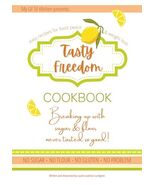 Tasty Freedom Cookbook: Breaking Up with Sugar &amp; Flour Never Tasted So G... - $507.06 MXN