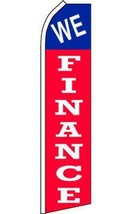 Super 15&#39; Ft Swooper We Finance Flag Advertizing Tall Sign Super #574 Financing - $12.30