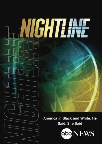 Primary image for NIGHTLINE America In Black & White: He Said She Said DVD ABC News Court Case OOP