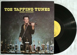 EDWARD SCHWEIGERT Toe Tapping Tunes Vinyl LP Fiddle Music Canada NM-/NM-... - £21.21 GBP