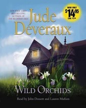 Wild Orchids : A Novel by Jude Deveraux (2006, CD, Abridged) - £6.69 GBP