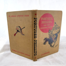 Portugee Phillips &amp; The Fighting Sioux A M Anderson American Adventure 1956 Vtg - £30.26 GBP
